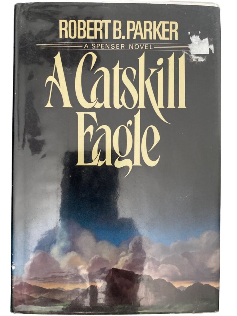 A Catskill Eagle 1985 by Robert B Parker First Ed Printing Delacorte Press HC